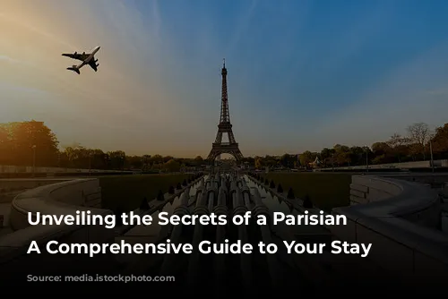 Unveiling the Secrets of a Parisian Gem: A Comprehensive Guide to Your Stay