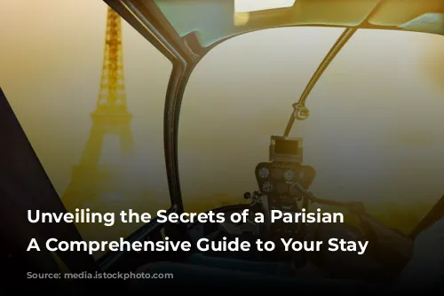 Unveiling the Secrets of a Parisian Gem: A Comprehensive Guide to Your Stay