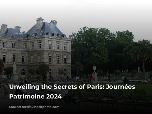 Unveiling the Secrets of Paris: Journées du Patrimoine 2024