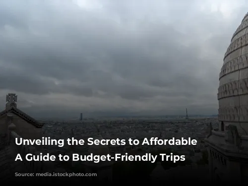 Unveiling the Secrets to Affordable Paris: A Guide to Budget-Friendly Trips