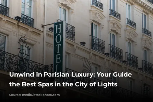 Unwind in Parisian Luxury: Your Guide to the Best Spas in the City of Lights