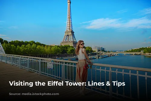 Visiting the Eiffel Tower: Lines & Tips