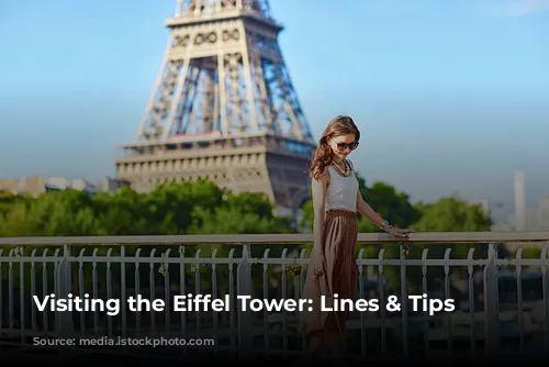 Visiting the Eiffel Tower: Lines & Tips