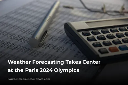 Weather Forecasting Takes Center Stage at the Paris 2024 Olympics