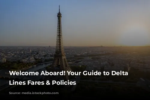 Welcome Aboard! Your Guide to Delta Air Lines Fares & Policies