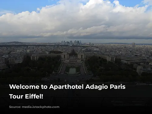 Welcome to Aparthotel Adagio Paris Centre Tour Eiffel!