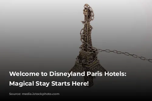  Welcome to Disneyland Paris Hotels: Your Magical Stay Starts Here! 