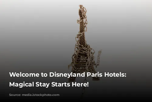  Welcome to Disneyland Paris Hotels: Your Magical Stay Starts Here! 