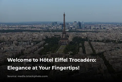 Welcome to Hôtel Eiffel Trocadéro: Parisian Elegance at Your Fingertips!