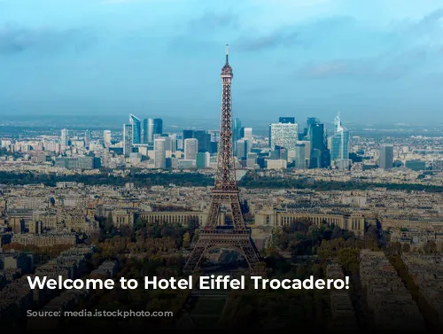 Welcome to Hotel Eiffel Trocadero!