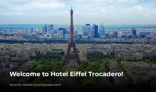 Welcome to Hotel Eiffel Trocadero!