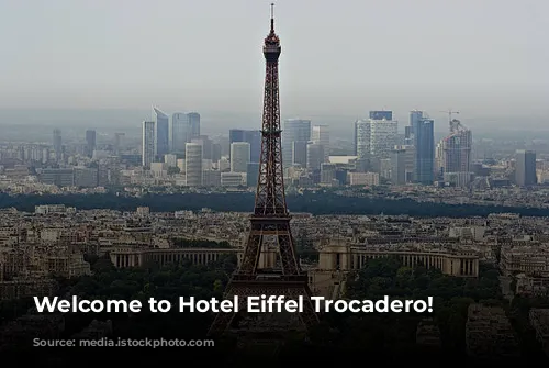 Welcome to Hotel Eiffel Trocadero!