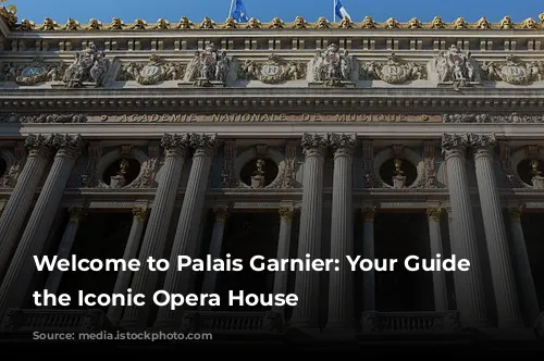 Welcome to Palais Garnier: Your Guide to the Iconic Opera House