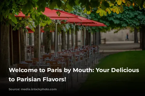 Welcome to Paris by Mouth: Your Delicious Gateway to Parisian Flavors!