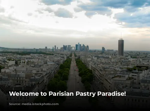 Welcome to Parisian Pastry Paradise!