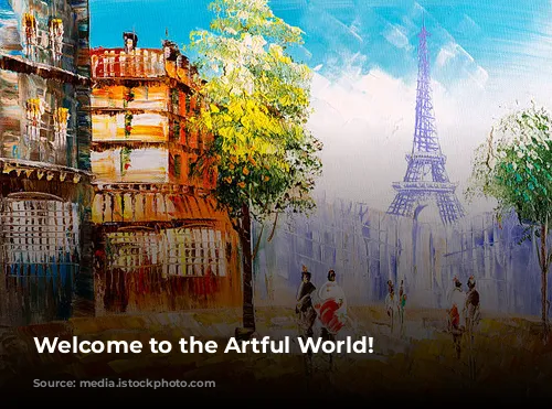 Welcome to the Artful World!