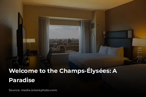 Welcome to the Champs-Élysées: A Parisian Paradise