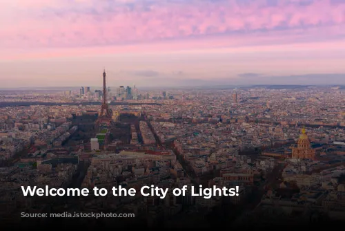 Welcome to the City of Lights!