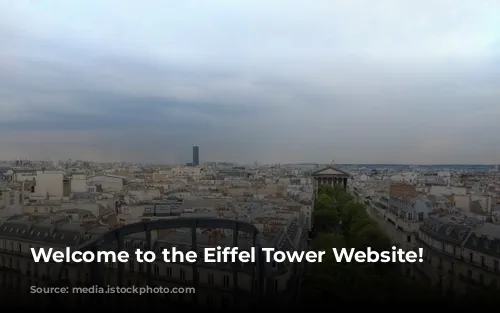 Welcome to the Eiffel Tower Website!