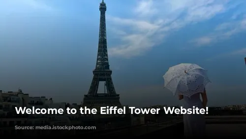 Welcome to the Eiffel Tower Website!