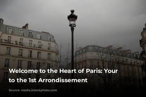 Welcome to the Heart of Paris: Your Guide to the 1st Arrondissement