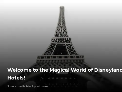 Welcome to the Magical World of Disneyland Paris Hotels!