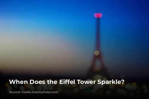 When Does the Eiffel Tower Sparkle?