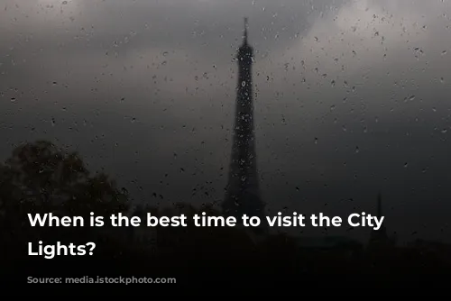 When is the best time to visit the City of Lights?