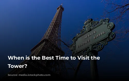  When is the Best Time to Visit the Eiffel Tower?