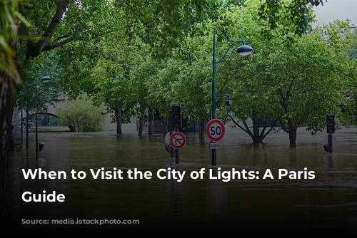 When to Visit the City of Lights: A Paris Weather Guide