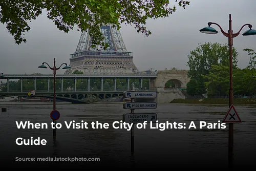 When to Visit the City of Lights: A Paris Weather Guide