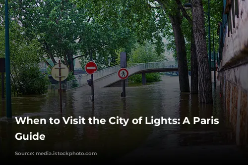 When to Visit the City of Lights: A Paris Weather Guide