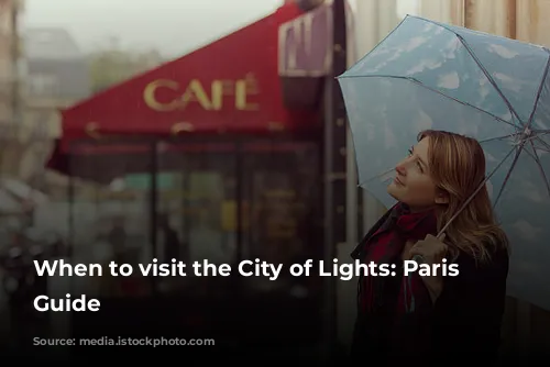 When to visit the City of Lights: Paris Weather Guide