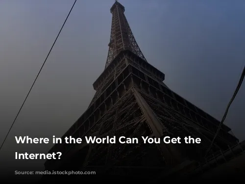 Where in the World Can You Get the Best Internet?