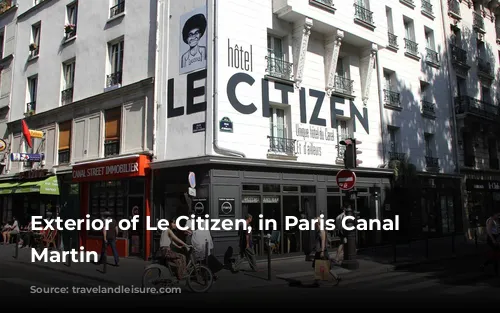 Exterior of Le Citizen, in Paris Canal St Martin