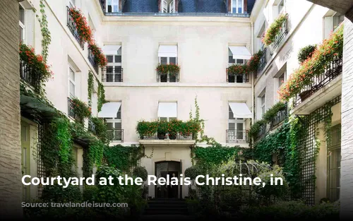 Courtyard at the Relais Christine, in Paris