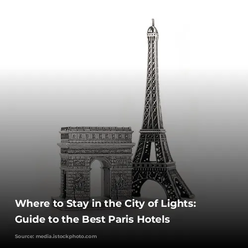 Where to Stay in the City of Lights: A Guide to the Best Paris Hotels