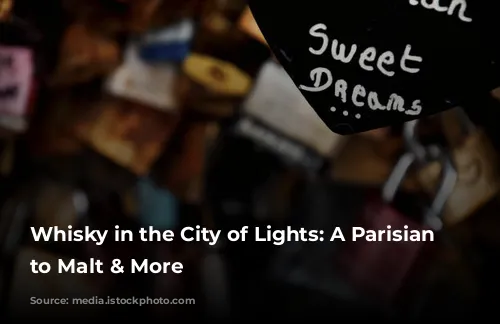 Whisky in the City of Lights: A Parisian Guide to Malt & More