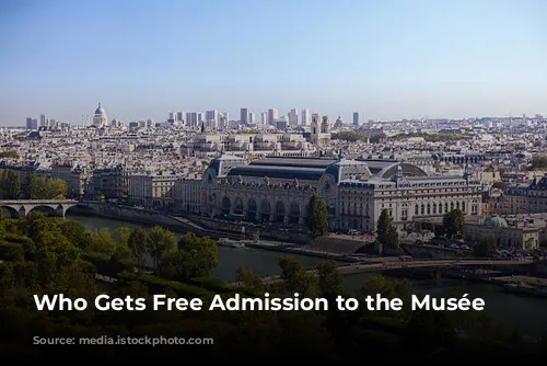 Who Gets Free Admission to the Musée d'Orsay?