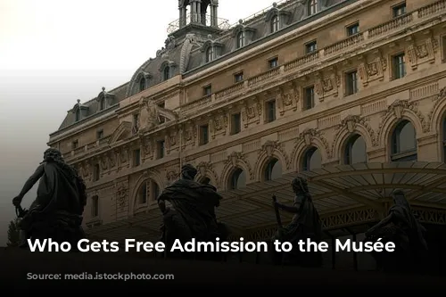 Who Gets Free Admission to the Musée d'Orsay?