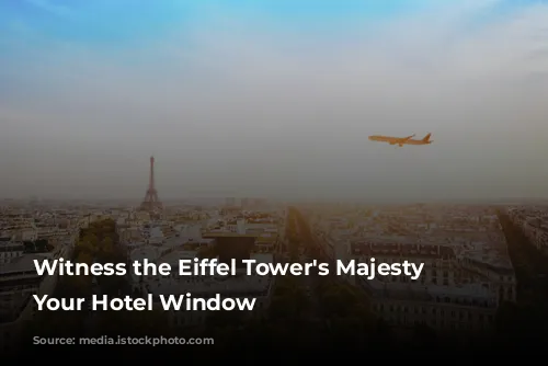 Witness the Eiffel Tower's Majesty from Your Hotel Window