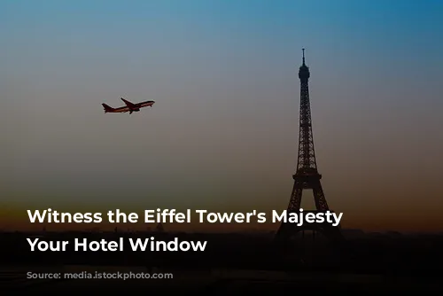 Witness the Eiffel Tower's Majesty from Your Hotel Window