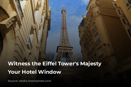 Witness the Eiffel Tower's Majesty from Your Hotel Window