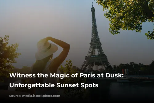 Witness the Magic of Paris at Dusk: 5 Unforgettable Sunset Spots