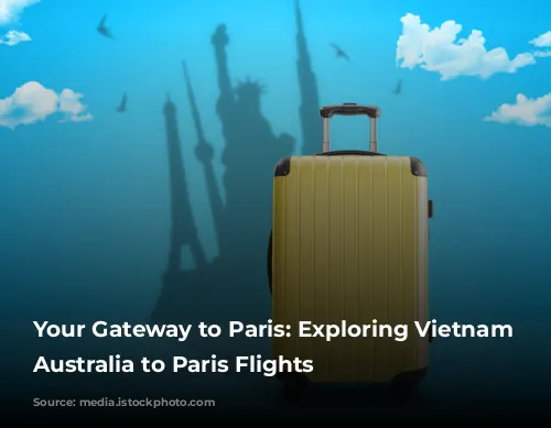 Your Gateway to Paris: Exploring Vietnam Airlines' Australia to Paris Flights