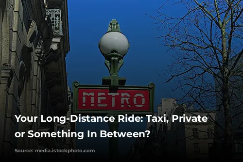   Your Long-Distance Ride: Taxi, Private Driver, or Something In Between? 