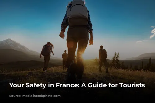 Your Safety in France: A Guide for Tourists