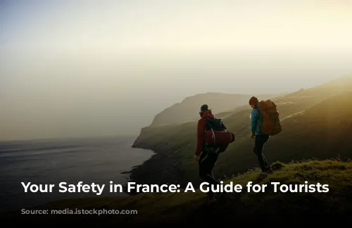 Your Safety in France: A Guide for Tourists