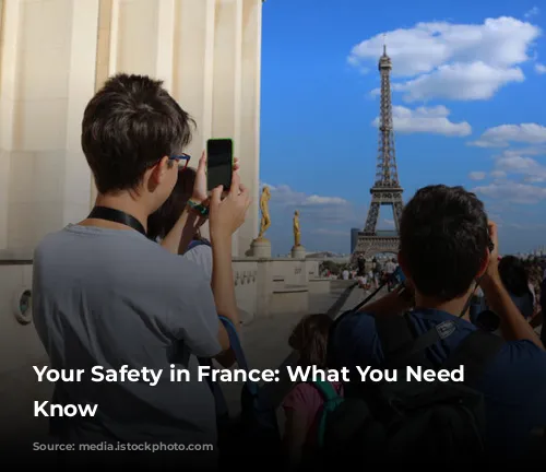 Your Safety in France: What You Need to Know