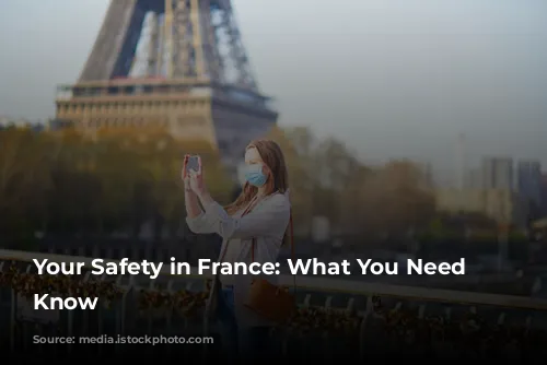 Your Safety in France: What You Need to Know